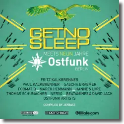 Cover: Get No Sleep meets Ostfunk Berlin - Various Artists