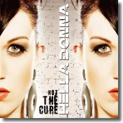 Cover: Hella Donna - Not The Cure