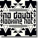 No Doubt - Looking Hot
