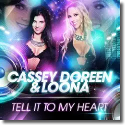 Cover: Cassey Doreen & Loona - Tell It To My Heart