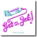 Cover: Gossip - Get A Job