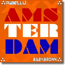 Cover: Ribellu & BabyBrown - Amsterdam