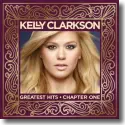 Kelly Clarkson - Greatest Hits  Chapter One