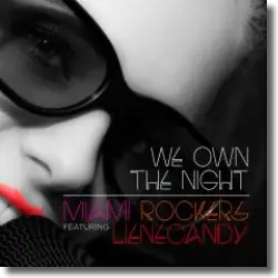 Cover: Miami Rockers feat. LieneCandy - We Own The Night