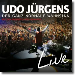 Cover: Udo Jrgens - Der ganz normale Wahnsinn - Live