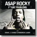 Cover:  A$AP Rocky feat. Drake, 2 Chainz & Kendrick Lamar - F**kin' Problems