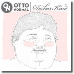 Cover: OTTO NORMAL - Dickes Kind