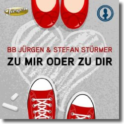 Cover: BB Jrgen & Stefan Strmer - Zu mir oder zu Dir