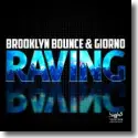 Brooklyn Bounce & Giorno - Raving