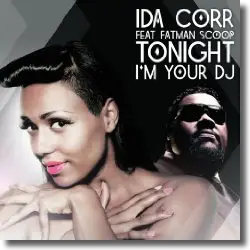 Cover: Ida Corr feat. Fatman Scoop - Tonight I'm Your DJ