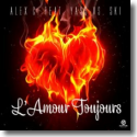 Alex C. feat. Yass vs. Ski - L'amour toujours