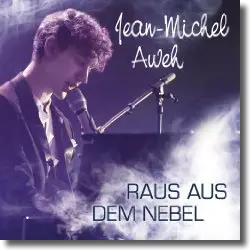Cover: Jean-Michel Aweh - Raus aus dem Nebel