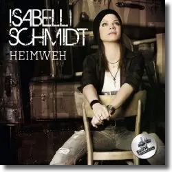 Cover: Isabell Schmidt - Heimweh