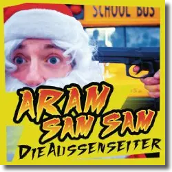 Cover: DieAussenseiter - Aram Sam Sam