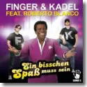 Finger & Kadel feat. Roberto Blanco - Ein bisschen Spa muss sein