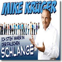 Cover: Mike Krger - Ich steh' immer in der falschen Schlange