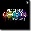 Kid Chris - Choon (The Tweak)