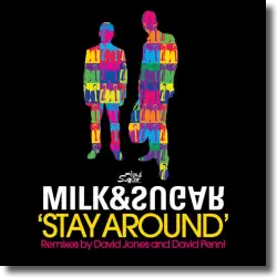 Cover: Milk & Sugar - Stay Around