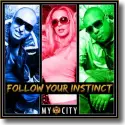 Follow Your Instinct - My City