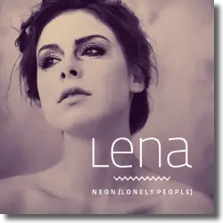 Cover: Lena - Neon (Lonely People)