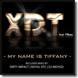 Cover: XDT feat. TIffany - My Name is Tiffany