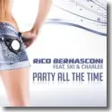 Rico Bernasconi feat. Ski & Charlee - Party All The Time
