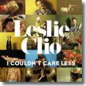 Cover:  Leslie Clio - I Couldn't Care Less