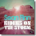 Sean Finn - Riders On The Storm