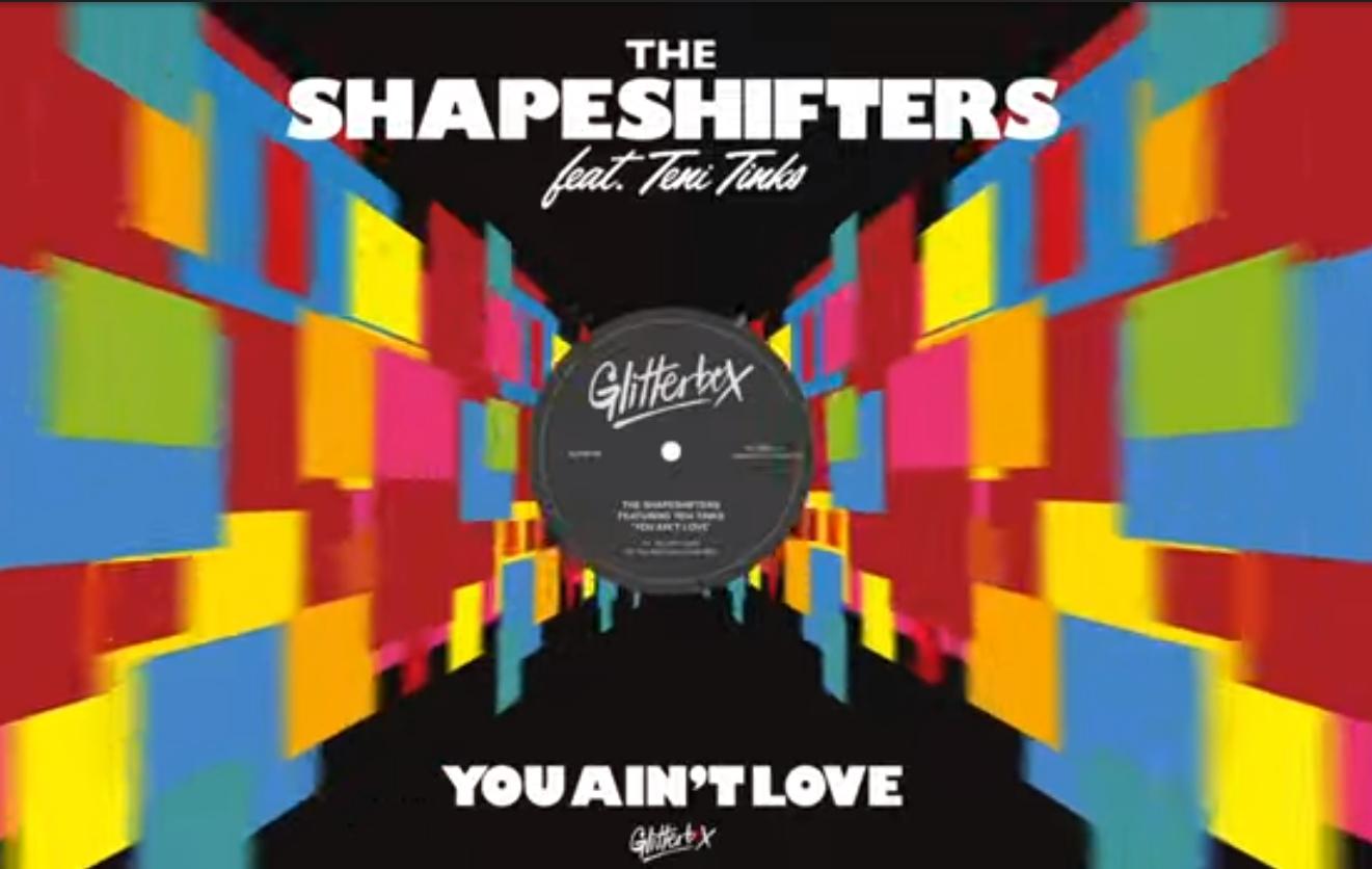 Musikvideo The Shapeshifters Feat Teni Tinks You Aint Love 9078