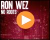 Cover: Ron Wez - No Roots