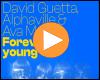 Video-Vorschaubild: David Guetta, Alphaville & Ava Max - Forever Young