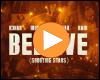 Video: Believe (Shooting Stars)